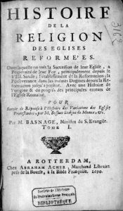 Jacques Basnage, Histoire de la religion des Eglises réformées