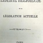 La liberté religieuse et la législation actuelle d’Edmond de Hault de Pressensé (1824-1891)